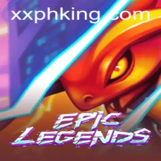 EpicLegends: Unveiling the Adventure Beyond XXPH