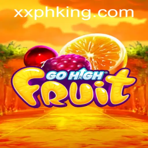 Exploring the Exciting World of GoHighFruit and the XXPH Challenge