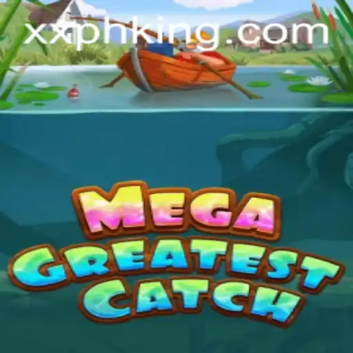Exploring the Thrilling World of MegaGreatestCatch