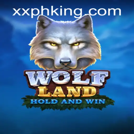 WolfLand: A Comprehensive Guide to the Thrilling Adventure Game with XXPH Strategy