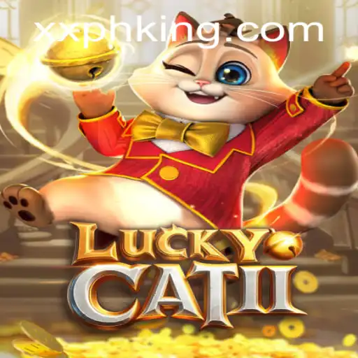 An In-Depth Exploration of LuckyCatII: The Enigmatic XXPH Phenomenon