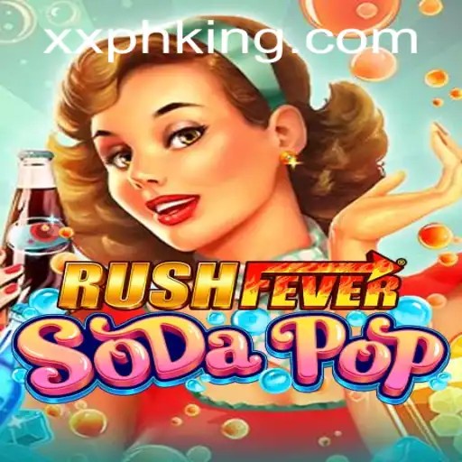 RushFeverSodaPop: An Exciting New Adventure in Gaming